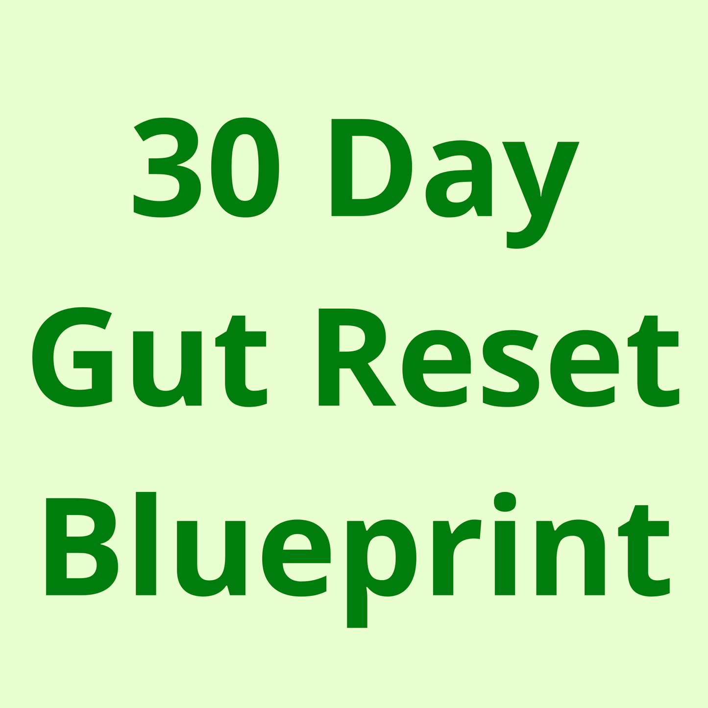 FREE BONUS GIFT: 30-Day Gut Reset Blueprint